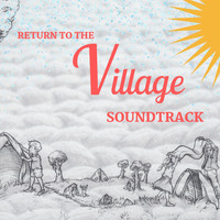 Lizzie Bradley - Return to the Village Soundtrack