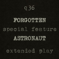 The Rentals - Forgotten Astronaut Extended Play (a Q36 Special Feature)