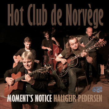 Hot Club De Norvège - Moment's Notice