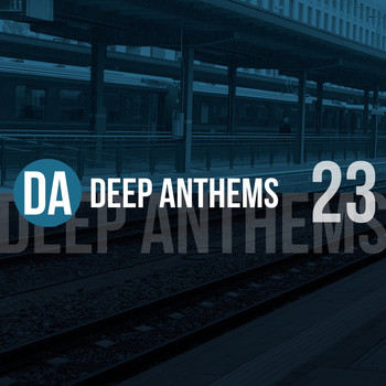Various Artists - Deep Anthems, Vol. 23