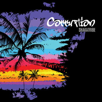 SHAKATRIBE - Corruption (Explicit)