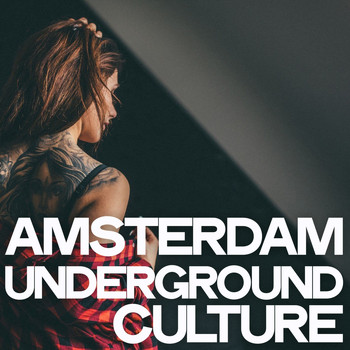 Various Artists - Amsterdam Underground Culture