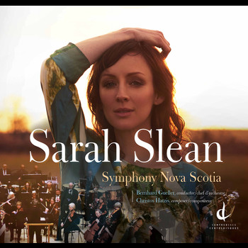 Sarah Slean / Symphony Nova Scotia / Bernhard Gueller - Christos Hatzis: Lamento & Ecstasy