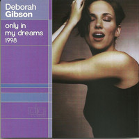 Deborah Gibson - Only in My Dreams 1998