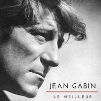 Jean Gabin - Le meilleur (Explicit)