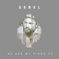 Sebel - Me and My Piano #2