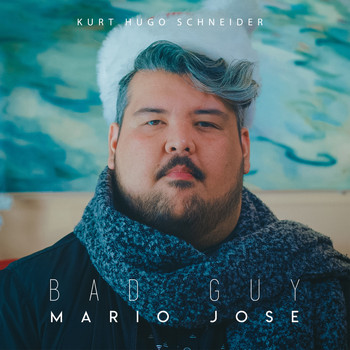 Kurt Hugo Schneider and Mario Jose - Bad Guy