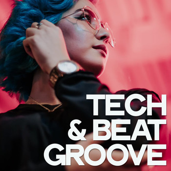 Various Artists - Tech & Beat Groove