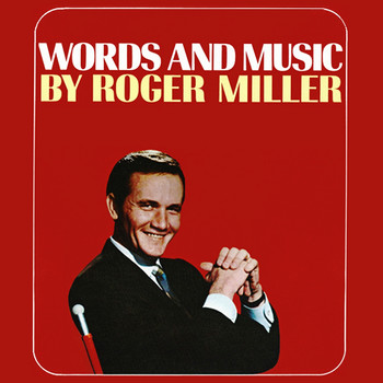 Roger Miller - Words And Music By Roger Miller