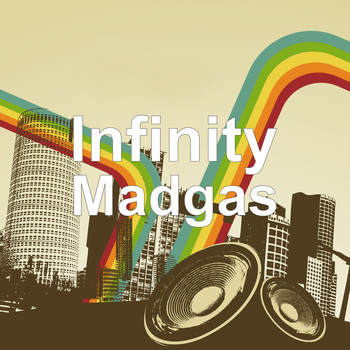 infinity - Madgas (Explicit)