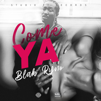 Blak Ryno - Come Ya (Explicit)