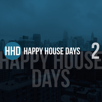 Various Artists - Happy House Days, Vol. 2