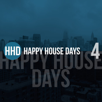 Various Artists - Happy House Days, Vol. 4