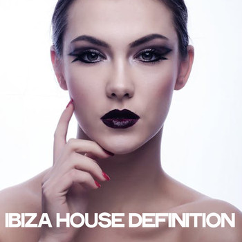 Various Artists - Ibiza House Definition