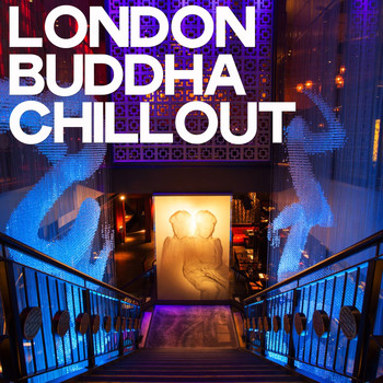 Various Artists - London Buddha Chillout