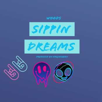 Woods - Sippin Dreams (Explicit)