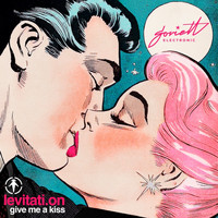 Levitati.On - Give Me a Kiss