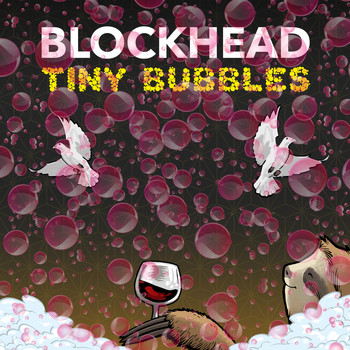 Blockhead - Tiny Bubbles