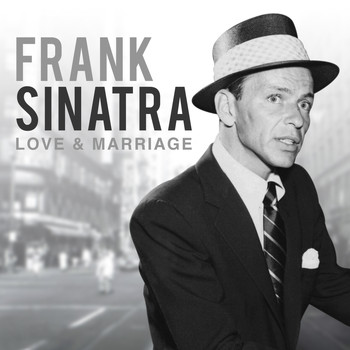 Frank Sinatra - Love and Marriage