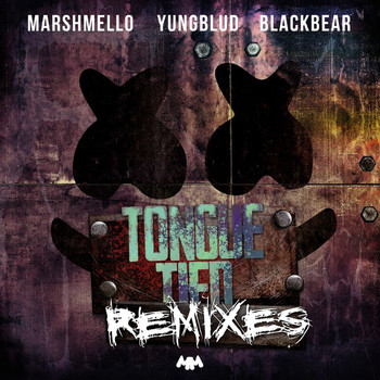 Marshmello - Tongue Tied - Remix EP