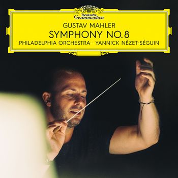 Philadelphia Orchestra - Mahler: Symphony No. 8 (Live)