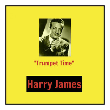 Harry James - "Trumpet Time"