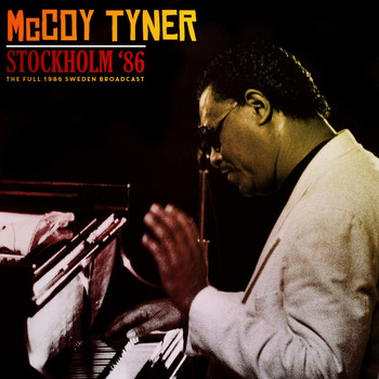 McCoy Tyner - Stockholm '86 (Live 1986)