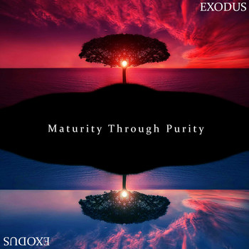 Exodus - Maturity Through Purity