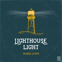 George Lewis - Lighthouse Light