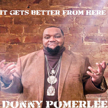 Donny Pomerlee - It Gets Better from Here