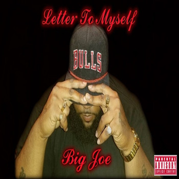 Big Joe - Letter to Myself (Explicit)
