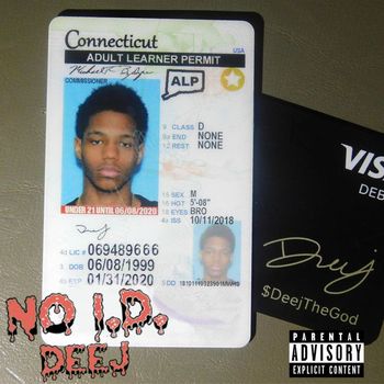 Deej - No I.D. (Explicit)
