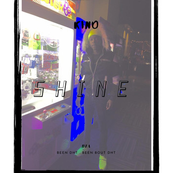 Kino - SHINE (Explicit)