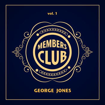 George Jones - Members Club, Vol. 1