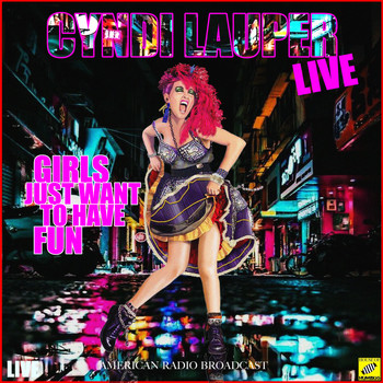 Cyndi Lauper - Girls Just Want to Have Fun (Live)