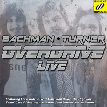 Bachman-Turner Overdrive - Bachman-Turner Overdrive Live