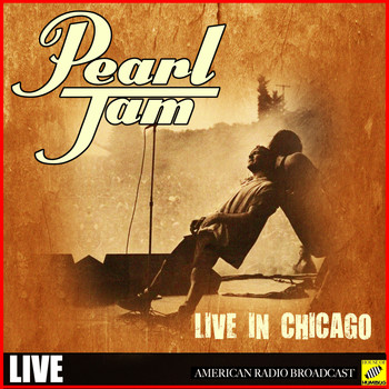 Pearl Jam - Pearl Jam - Live in Chicago