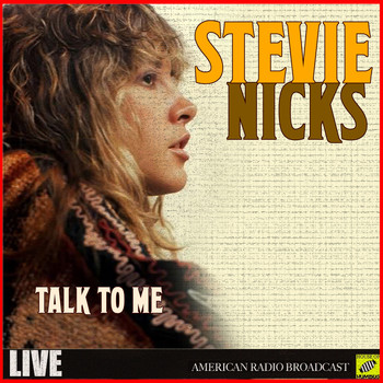 Stevie Nicks - Talk to Me (Live)