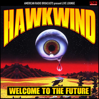 Hawkwind - Welcome to the Future (Live)