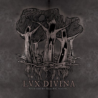 Lux Divina - Possessed by Telluric Feelings
