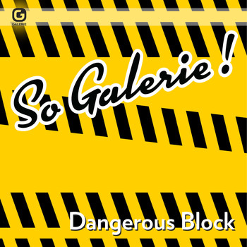 Various Artists / - So Galerie! Dangerous Block