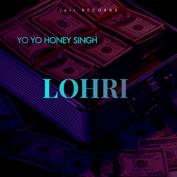Yo Yo Honey Singh - Lohri
