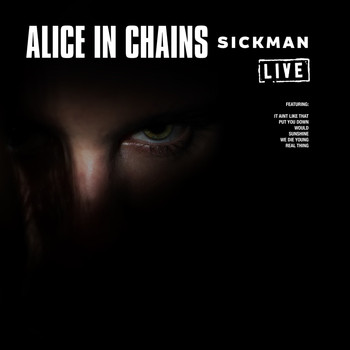 Alice In Chains - Sickman (Live)