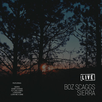 Boz Scaggs - Sierra (Live)
