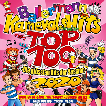 Various Artists - Ballermann Karnevals Hits Top 100 - Die größten Hits der Session 2020 (Explicit)