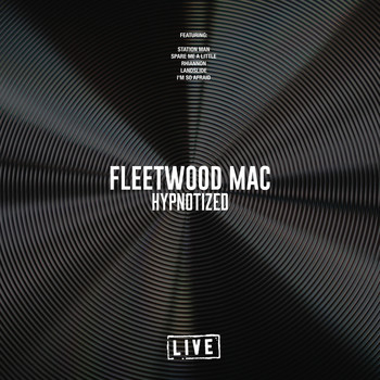 Fleetwood Mac - Hypnotized (Live)