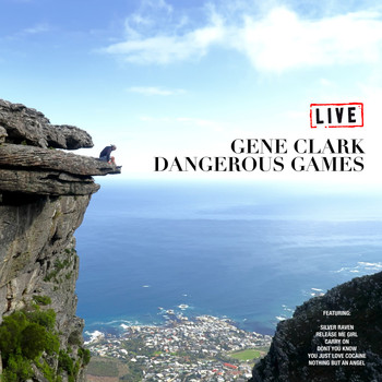 Gene Clark - Dangerous Games (Live)