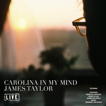 James Taylor - Carolina In My Mind (Live)