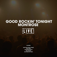 Montrose - Good Rockin' Tonight (Live)