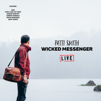 Patti Smith - Wicked Messenger (Live)